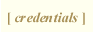 Credentials